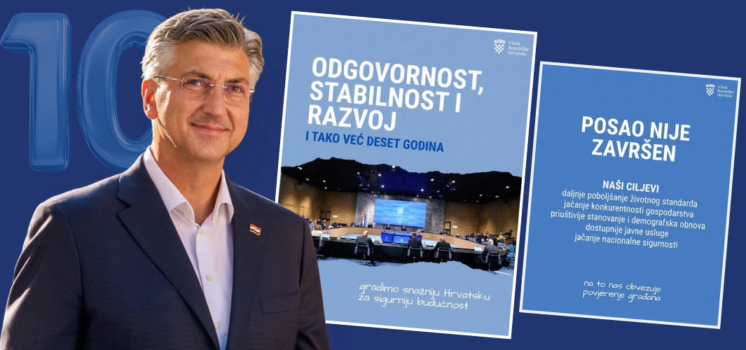 Desetljeće našeg mandata obilježili su odgovorni rad, politička stabilnost i razvoj, ali posao još nije dovršen!